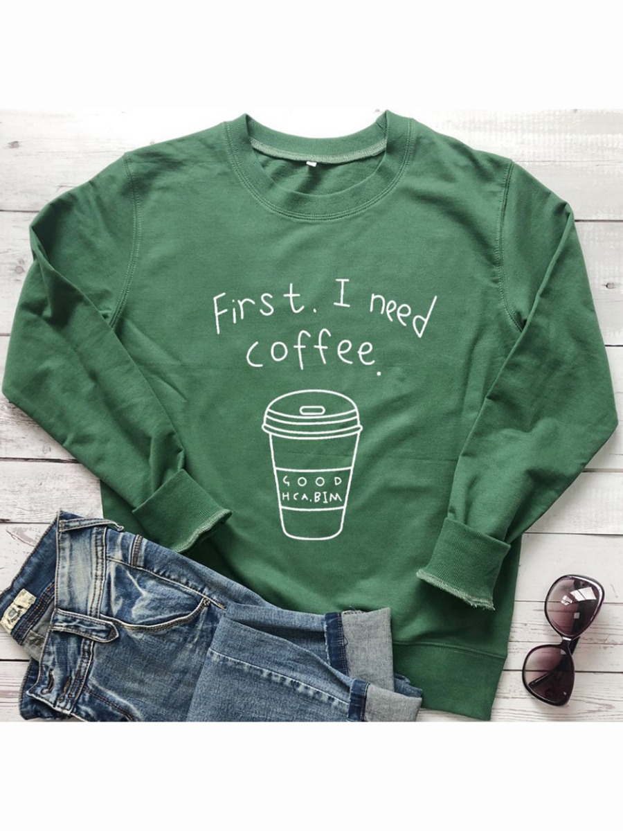 First I Need Coffee Women Sweatshirt